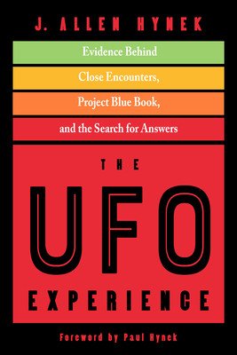 The UFO Experience: Evidence Behind Close Encounters, Project Blue Book, and the Search for Answers (Hynek J. Allen)(Paperback)