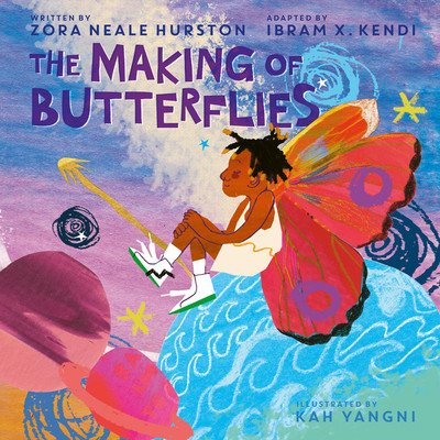 The Making of Butterflies (Hurston Zora Neale)(Board Books)