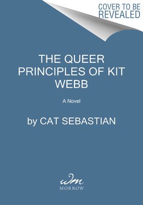 The Queer Principles of Kit Webb (Sebastian Cat)(Paperback)