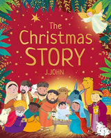 Christmas Story (J.John)(Paperback / softback)