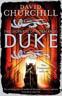 Duke (Leopards of Normandy 2) - An action-packed historical epic of battle, death and dynasty (Churchill David)(Paperback / softback)