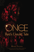 Once Upon a Time - Red's Untold Tale (Toliver Wendy)(Paperback / softback)