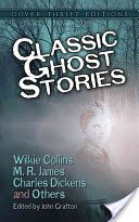 Classic Ghost Stories by Wilkie Collins, M. R. James, Charles Dickens and Others (Grafton John)(Paperback)