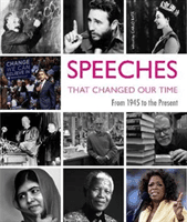 Speeches That Changed Our Times: From 1945 to the Present (Bat Carlo)(Pevná vazba)