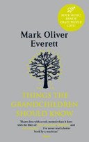 Things The Grandchildren Should Know (Everett dba E Mark Oliver)(Paperback / softback)