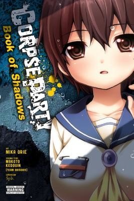 Corpse Party: Book of Shadows (Kedouin Makoto)(Paperback)