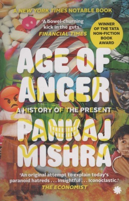Age of Anger - A History of the Present (Mishra Pankaj)(Paperback / softback)