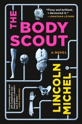 The Body Scout (Michel Lincoln)(Paperback)