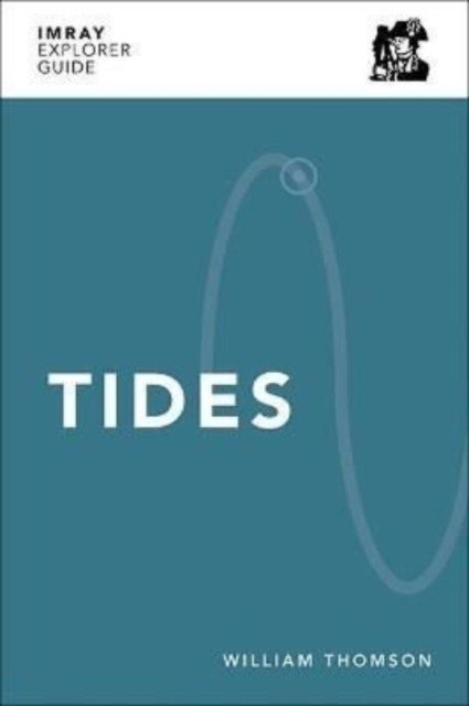 Imray Explorer Guide - Tides (Thomson William)(Paperback / softback)