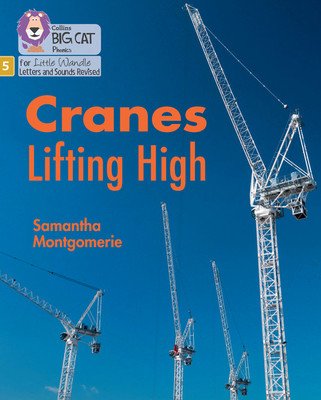 Cranes Lifting High - Phase 5 Set 2 (Montgomerie Samantha)(Paperback / softback)