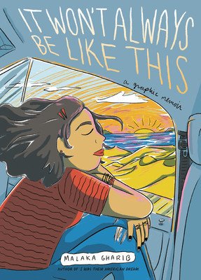 It Won't Always Be Like This: A Graphic Memoir (Gharib Malaka)(Paperback)