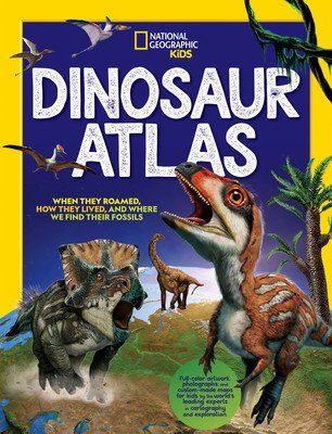 National Geographic Kids Dinosaur Atlas (National Geographic)(Pevná vazba)