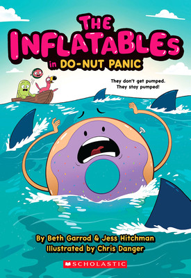 The Inflatables in Do-Nut Panic! (the Inflatables #3) (Garrod Beth)(Paperback)