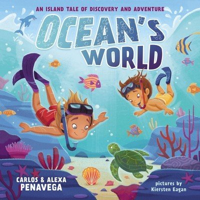 Ocean's World: An Island Tale of Discovery and Adventure (Penavega Carlos)(Pevná vazba)