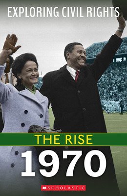 1970 (Exploring Civil Rights: The Rise) (Castrovilla Selene)(Paperback)
