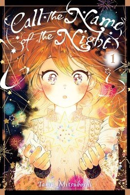 Call the Name of the Night, Vol. 1 (Mitsuboshi Tama)(Paperback)