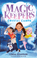 Magic Keepers: Crystal Chaos (Chapman Linda)(Paperback / softback)