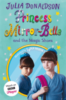 Princess Mirror-Belle and the Magic Shoes - TV tie-in (Donaldson Julia)(Paperback / softback)