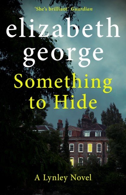 Something to Hide - An Inspector Lynley Novel: 21 (George Elizabeth)(Paperback / softback)