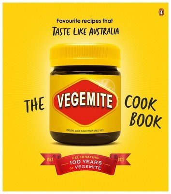 The Vegemite Cookbook: Favourite Recipes That Taste Like Australia (Vegemite)(Pevná vazba)