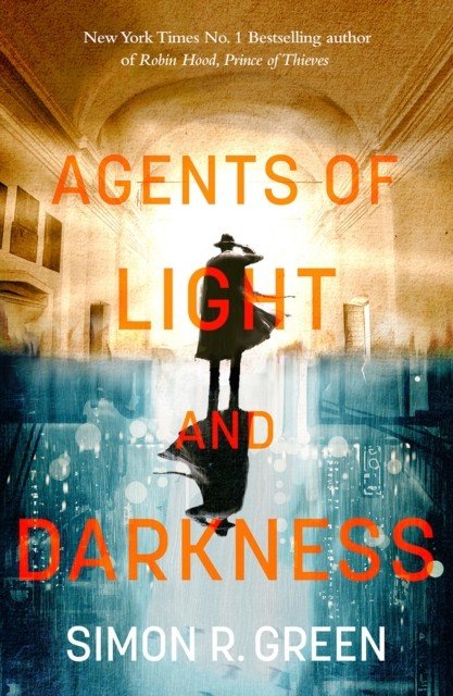 Agents of Light and Darkness - Nightside Book 2 (Green Simon)(Paperback / softback)