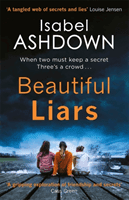 Beautiful Liars (Ashdown Isabel)(Paperback / softback)