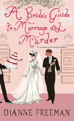 A Bride's Guide to Marriage and Murder: A Brilliant Victorian Historical Mystery (Freeman Dianne)(Paperback)