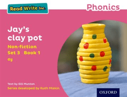 Read Write Inc. Phonics: Pink Set 3 Non-fiction 1 Jay's Clay Pot (Munton Gill)(Paperback / softback)