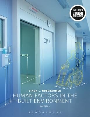 Human Factors in the Built Environment: Bundle Book + Studio Access Card [With Access Code] (Nussbaumer Linda L.)(Paperback)