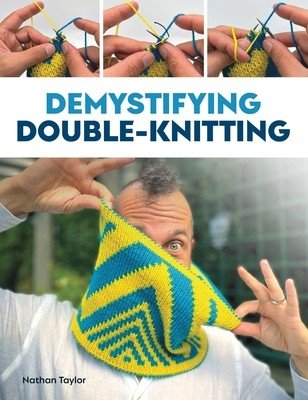 Demystifying Double Knitting (Taylor Nathan)(Paperback)