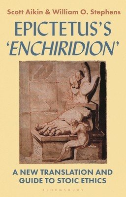 Epictetus's 'Encheiridion': A New Translation and Guide to Stoic Ethics (Aikin Scott)(Paperback)