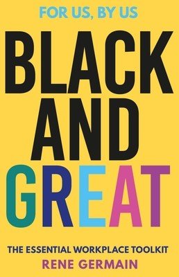 Black and Great: The Careers Manifesto (Germain Rene)(Paperback)
