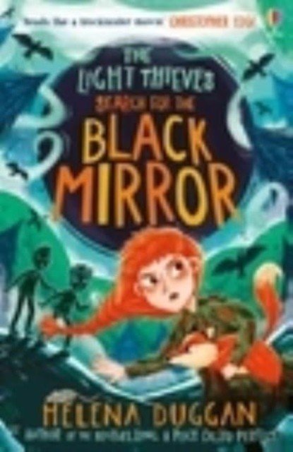 Light Thieves: Search for the Black Mirror (Duggan Helena)(Paperback / softback)