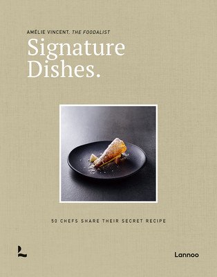 Signature Dishes.: 50 Chefs Share Their Secret Recipe (Vincent Amelie)(Pevná vazba)