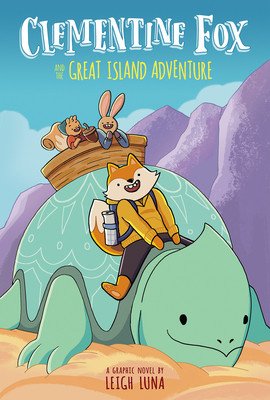 Clementine Fox and the Great Island Adventure: A Graphic Novel (Clementine Fox #1) (Luna Leigh)(Pevná vazba)