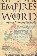 Empires of the Word - A Language History of the World (Ostler Nicholas)(Paperback / softback)