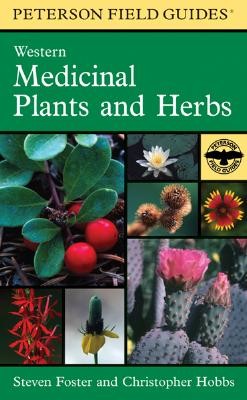 A Peterson Field Guide to Western Medicinal Plants and Herbs (Hobbs Christopher)(Paperback)