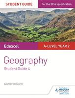 Edexcel AS/A-level Geography Student Guide 4: Geographical skills; Fieldwork; Synoptic skills (Dunn Cameron)(Paperback / softback)