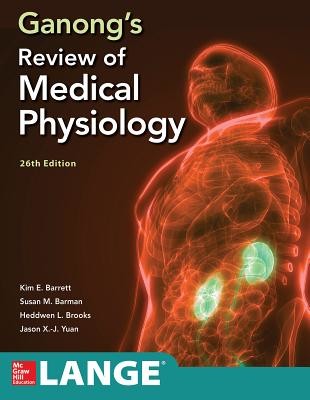 Ganong's Review of Medical Physiology, Twenty Sixth Edition (Yuan Jason)(Paperback)