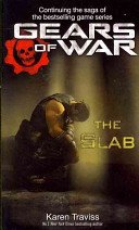 Gears of War: The Slab (Traviss Karen)(Paperback / softback)