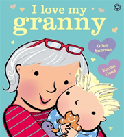 I Love My Granny Board Book (Andreae Giles)(Board book)