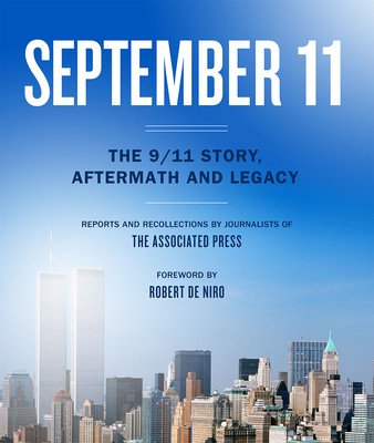 September 11: The 9/11 Story, Aftermath and Legacy (Associated Press)(Pevná vazba)