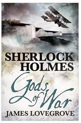 Sherlock Holmes: Gods of War (Lovegrove James)(Paperback)