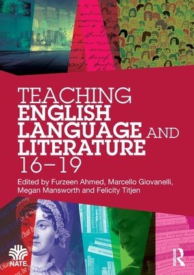 Teaching English Language and Literature 16-19 (Ahmed Furzeen)(Paperback)