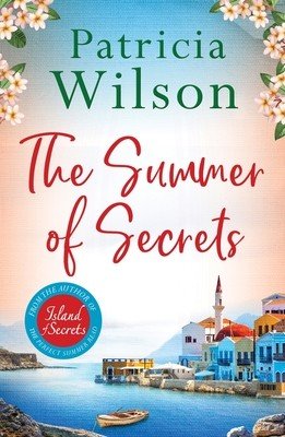 Summer of Secrets - A Gripping Summer Story of Family, Secrets and War (Wilson Patricia)(Paperback / softback)