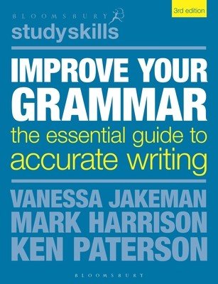 Improve Your Grammar: The Essential Guide to Accurate Writing (Jakeman Vanessa)(Paperback)