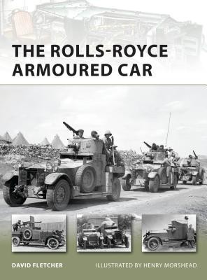 The Rolls-Royce Armoured Car (Fletcher David)(Paperback)