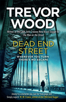 Dead End Street - Heartstopping conclusion to a prizewinning trilogy about a homeless man (Wood Trevor)(Paperback / softback)