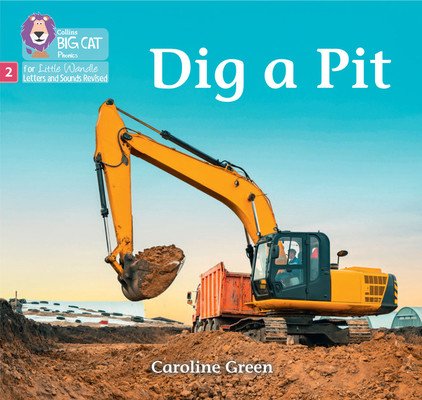 Dig a Pit - Phase 2 Set 4 (Green Caroline)(Paperback / softback)