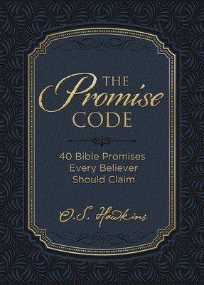 The Promise Code: 40 Bible Promises Every Believer Should Claim (Hawkins O. S.)(Pevná vazba)